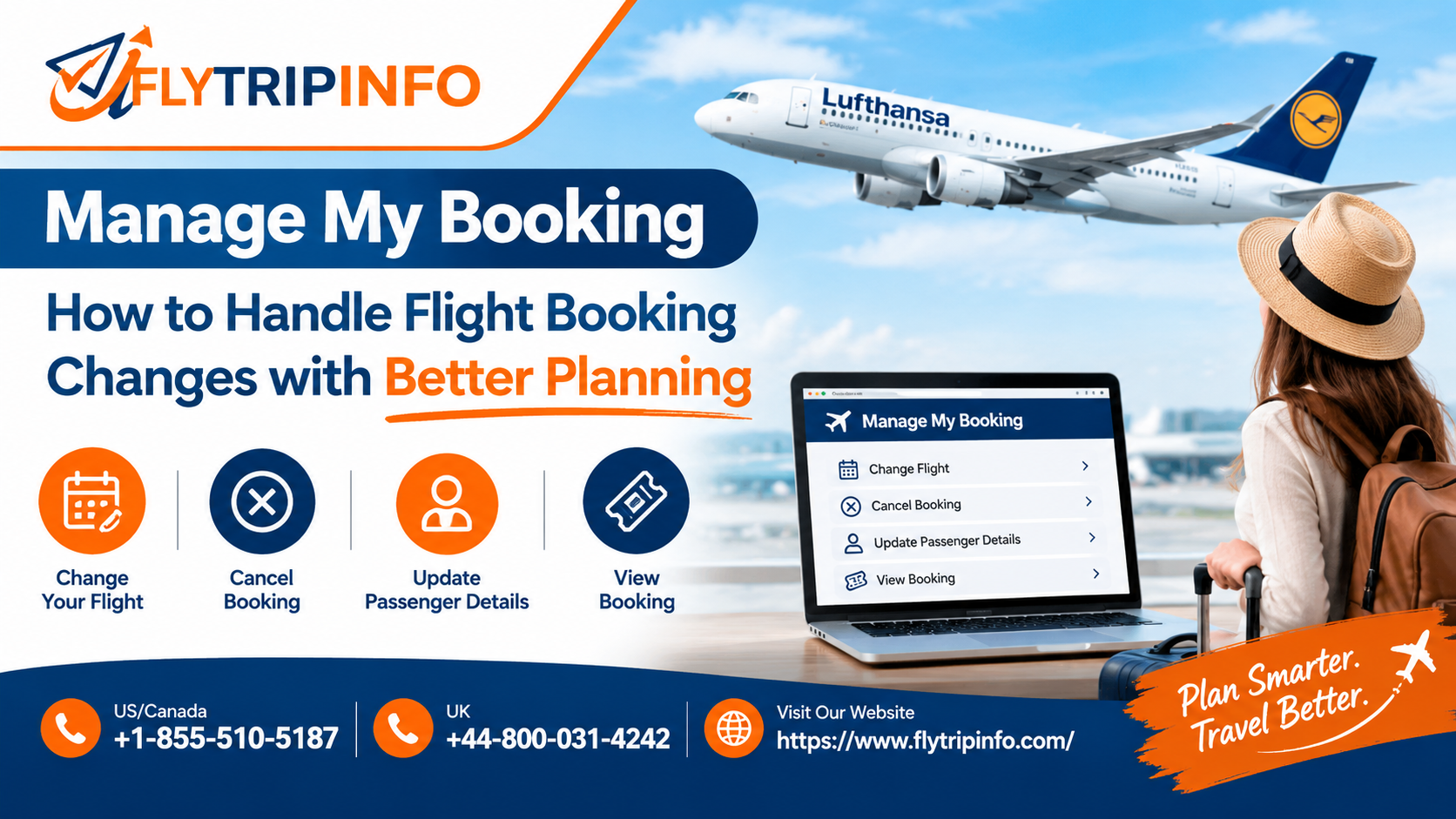 Learn how to manage flight booking changes, cancellations, passenger details, and other booking options with better planning and support.